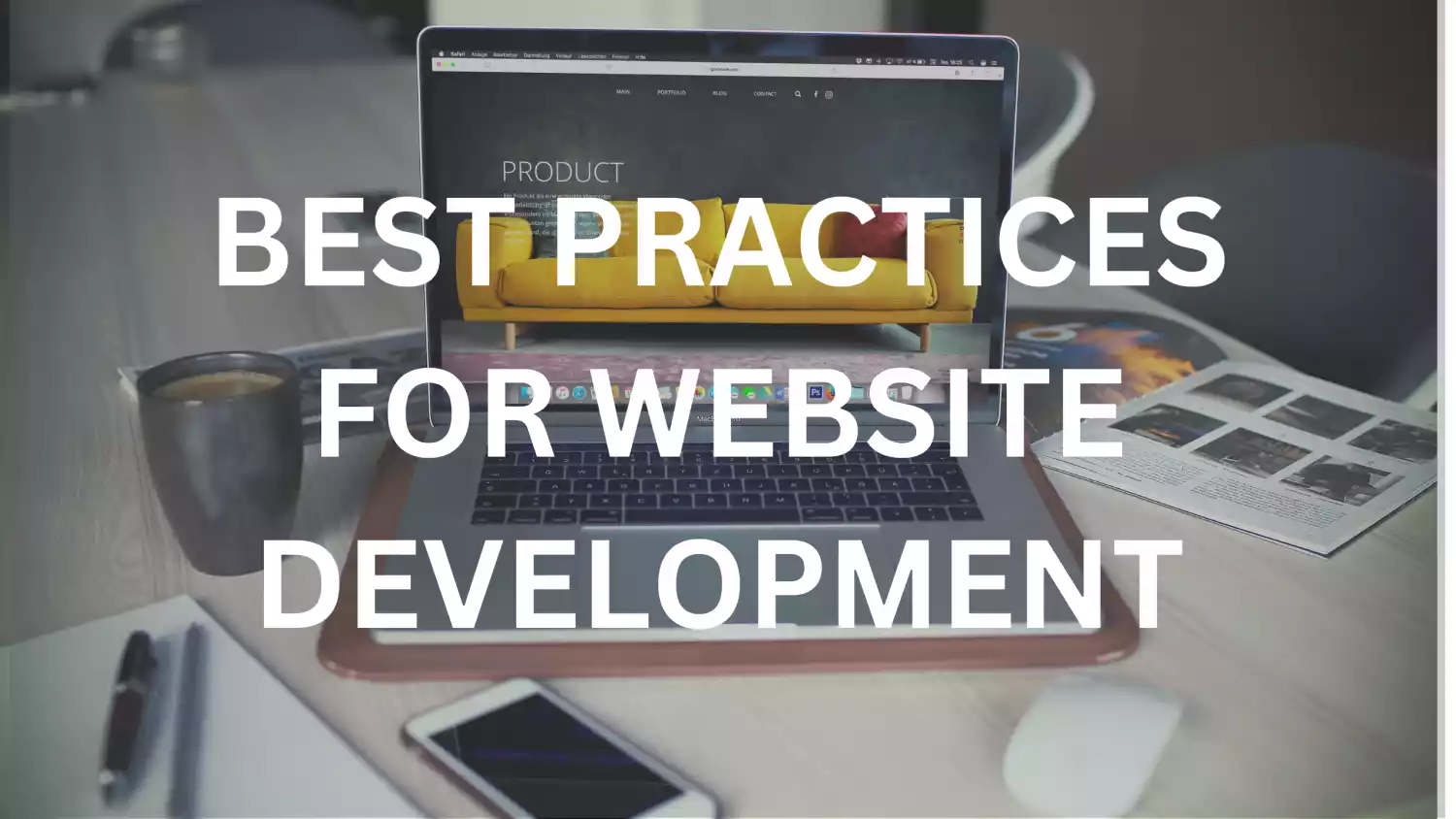 Best Practices for Web Development in 2023: What You Need to Know