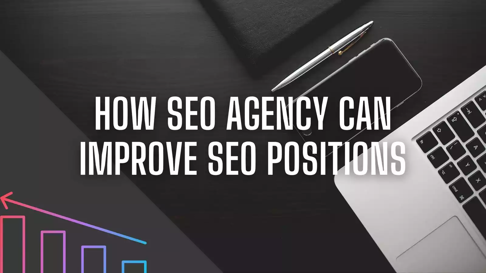 How can our SEO agency improve SEO positions?