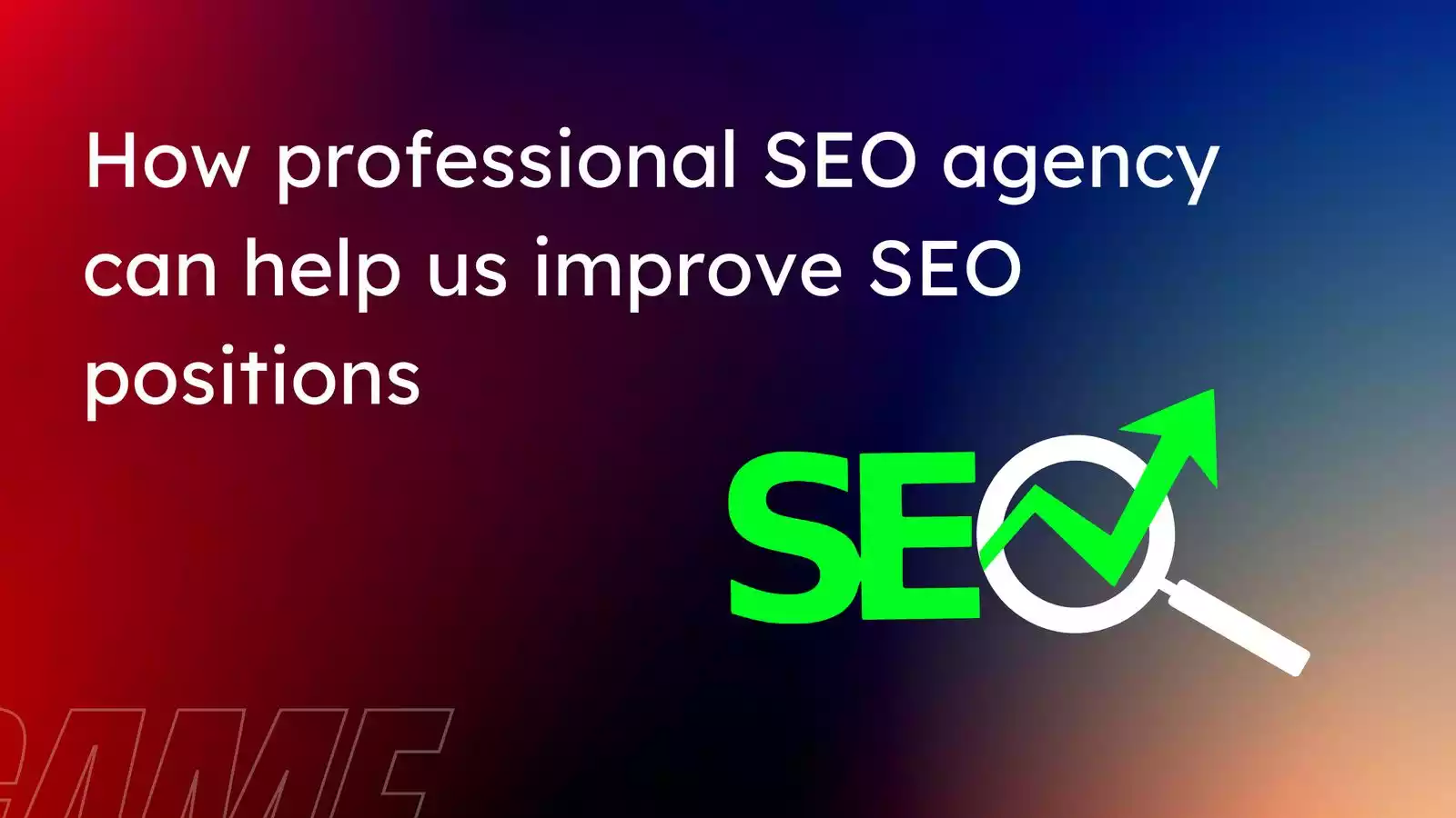 How a Professional SEO Agency Can Help Improve Your SEO Positions